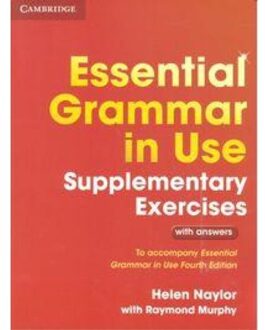 Essential Grammar In Use Supplementary Exercises - Grammar In Use - Helen Naylor