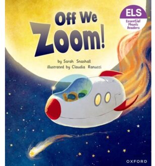 Essential Letters And Sounds: Essential Phonic Readers: Oxford Reading Level 3: Off We Zoom! - - Snashall, Sarah