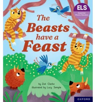 Essential Letters And Sounds: Essential Phonic Readers: Oxford Reading Level 5: The Beasts Have A - Zoe Clarke
