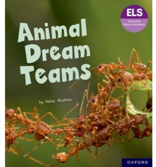 Essential Letters And Sounds: Essential Phonic Readers: Oxford Reading Level 6: Animal Dream - Abbie Rushton