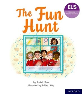 Essential Letters And Sounds: Essential Phonic Readers: Oxford Reading Level 6: The Fun Hunt - - Rachel Russ