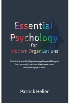 Essential Psychology For Modern Organizations - Patrick Heller