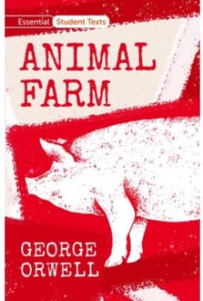 Essential Student Texts: Animal Farm - Orwell, George