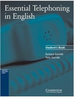 Essential Telephoning In English Student's Book - Barbara Garside