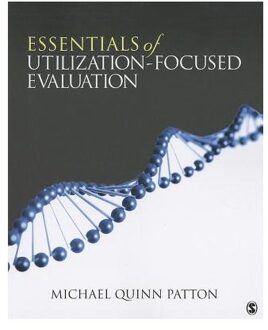 Essentials of Utilization-Focused Evaluation