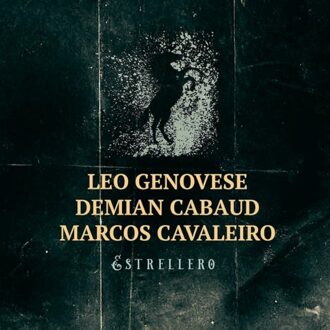 Estrellero - Leo Genovese & Demian Cabaud & M