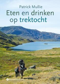 Eten En Drinken Op Trektocht - Patrick Mullie