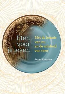 Eten voor je leven - Boek Susan Vroemen (9460151612)