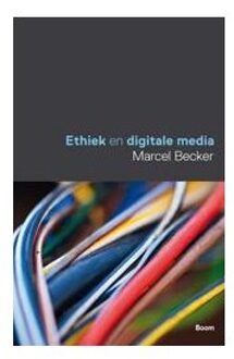 Ethiek en digitale media - Boek Marcel Becker (908953329X)