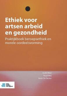 Ethiek Voor Artsen Arbeid En Gezondheid - André Weel