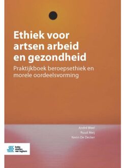 Ethiek Voor Artsen Arbeid En Gezondheid - André Weel