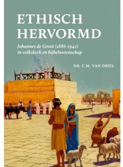 Ethisch Hervormd - C.M. van Driel