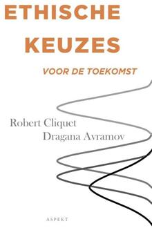 Ethische keuzes voor de toekomst - Robert Cliquet en Dragana Avramov - 000