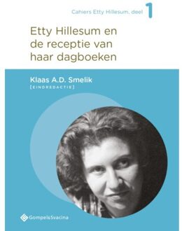 Etty Hillesum En De Receptie Van Haar Dagboeken - Cahiers Etty Hillesum, Deel 1