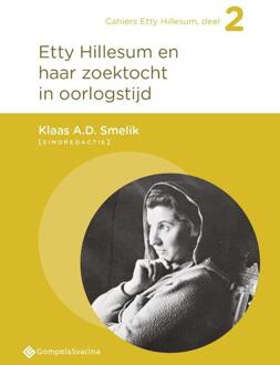 Etty Hillesum En Haar Zoektocht In Oorlogstijd - Cahiers Etty Hillesum, Deel 2