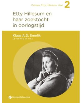 Etty Hillesum En Haar Zoektocht In Oorlogstijd - Cahiers Etty Hillesum, Deel 2