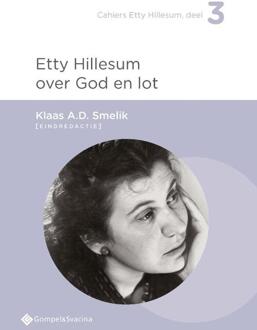 Etty Hillesum Over God En Lot - Cahiers Etty Hillesum