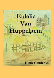 Eulalia Van Huppelgem -  Henk Coudenys (ISBN: 9789077101186)