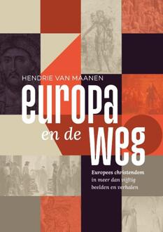Europa en de Weg -  Hendrie van Maanen (ISBN: 9789058042149)