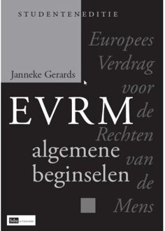 Europees verdrag voor de rechten van de mens, algemene beginselen, studenteneditie - Boek Janneke Gerards (9012388902)