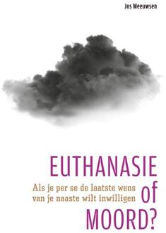 Euthanasie of moord?