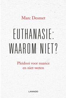 EUTHANASIE: WAAROM NIET? (POD)