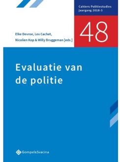 Evaluatie Van De Politie - Cahiers Politiestudies Nr. 46 - Elke Devroe