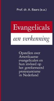 Evangelicals, een verkenning - Boek Prof. Dr. A. Baars (9402905081)