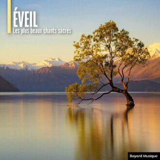 Eveil - Les Plus Beaux Chants Sacre