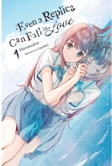 Even A Replica Can Fall In Love, Vol. 1 - Even A Replica Can Fall In Love Light - Harunadon