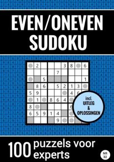 Even/Oneven Sudoku - Nr. 32 - 100 Puzzels Voor Experts - Sudoku Puzzelboeken