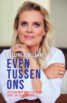 Even tussen ons -  Eveline Stallaart (ISBN: 9789000392940)