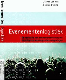 Evenementenlogistiek - Boek Maarten van Rijn (9081724916)