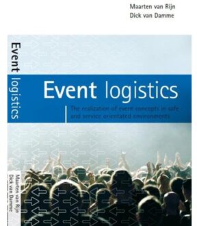 Event logistics - Boek Maarten van Rijn (9081724908)