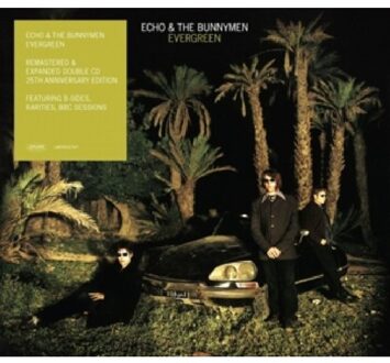 Evergreen (25 Year Anniversary Edition) - Echo & The Bunnymen
