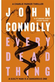 Every Dead Thing: A Charlie Parker Thriller
