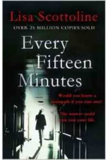 Every Fifteen Minutes