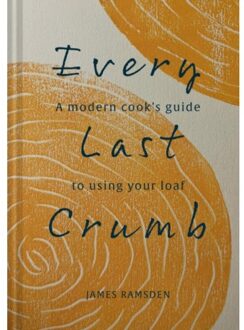 Every Last Crumb - James Ramsden
