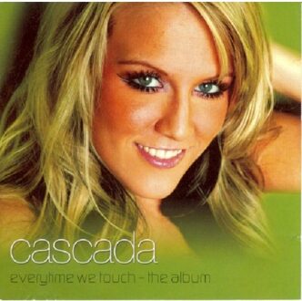 Every Time We Touch - Cascada