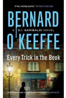 Every Trick In The Book - The Di Garibaldi Series Book 3 - Bernard O'Keeffe
