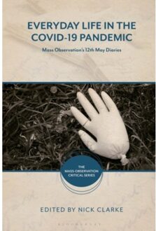Everyday Life In The Covid-19 Pandemic - The Mass-Observation Critical Series