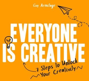 Everyone Is Creative - Guy Armitage