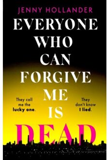 Everyone Who Can Forgive Me Is Dead - Jenny Hollander