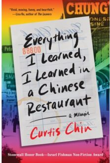 Everything I Learned, I Learned In A Chinese Restaurant - Little, Brown - Curtis Chin