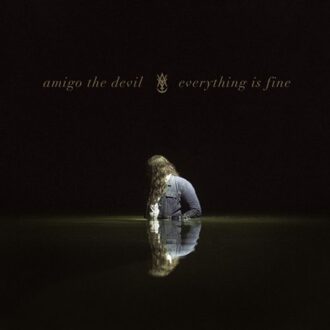Everything Is Fine (Catalogue Cd) - Amigo The Devil