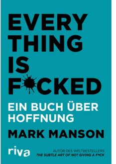 Everything Is Fucked - Mark Manson