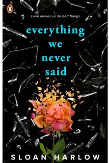 Everything We Never Said - Sloan Harlow