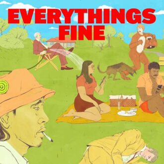 Everythings Fine - Matt Corby