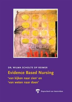 Evidence Based Nursing - eBook Wilma J.M. Scholte op Reimer (9048512514)