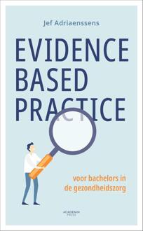 Evidence-based practice voor bachelors in de gezondheidszorg -  Jef Adriaenssens (ISBN: 9789401499842)